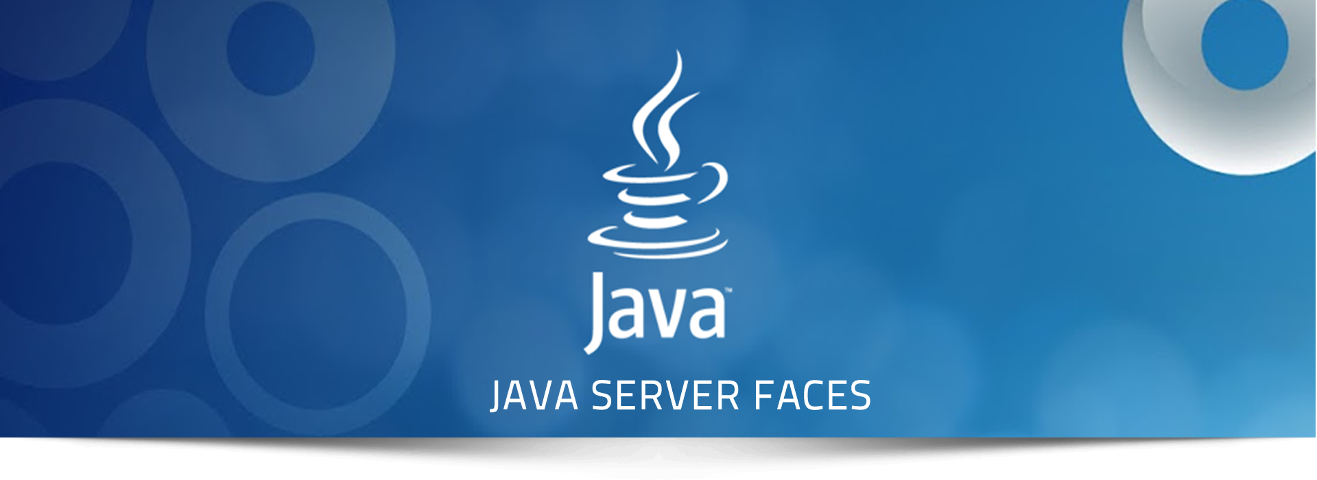 JSF | Java Server Faces | Java Server Faces Services | JSF Development | JSF Developer